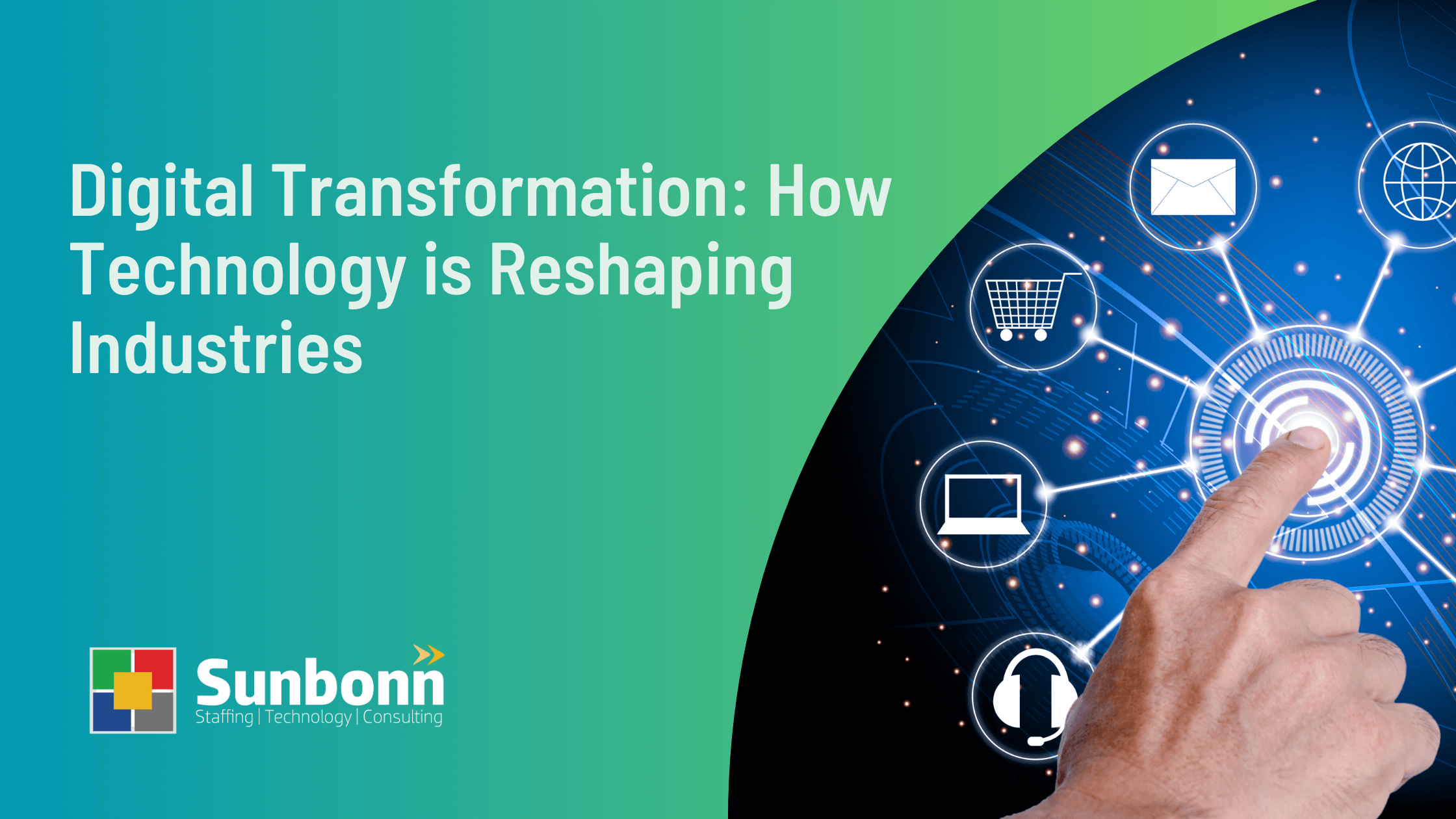 Digital Transformation: How Technology is Reshaping Industries | Sunbonn