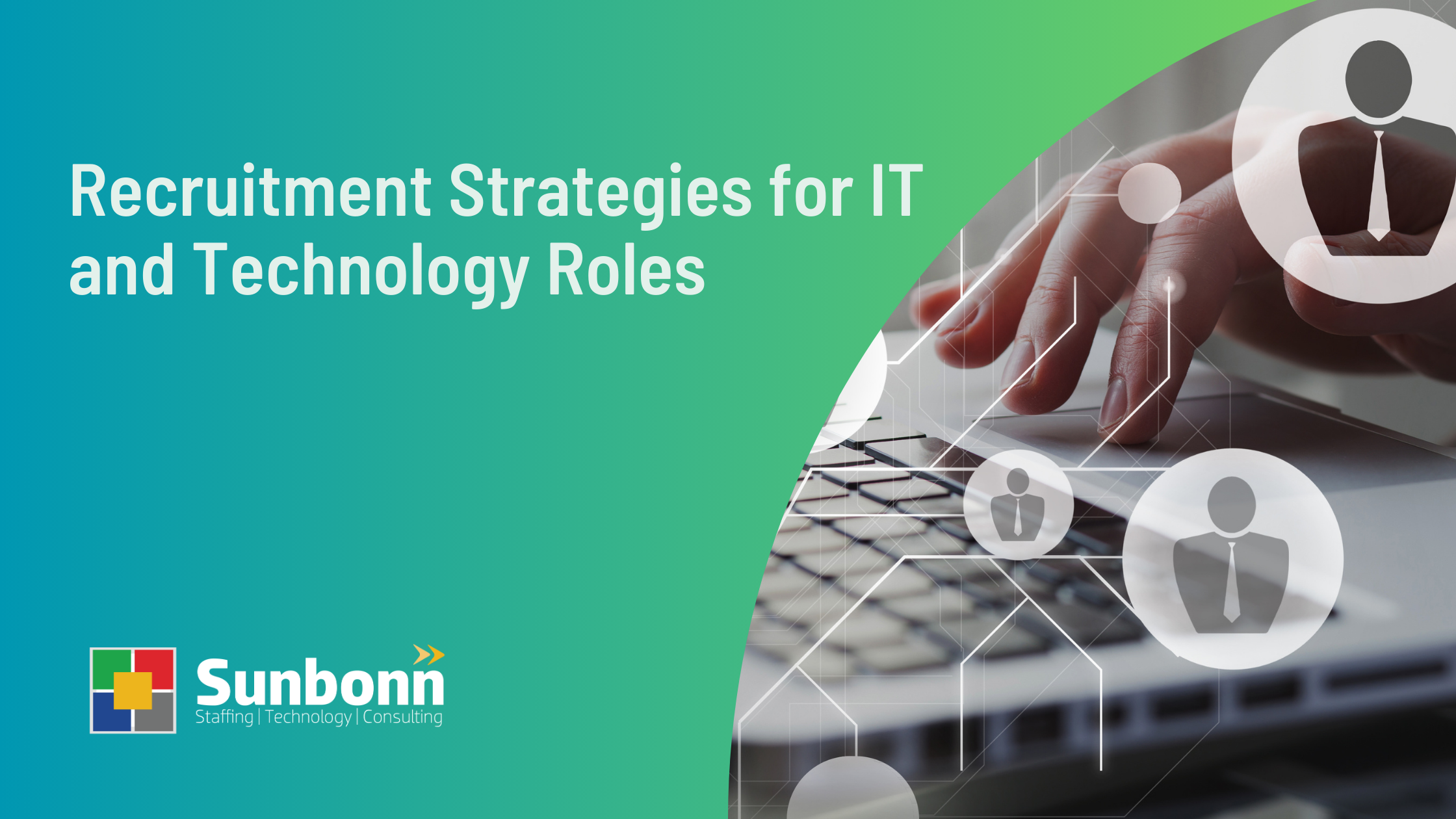 Recruitment Strategies for IT and Technology Roles