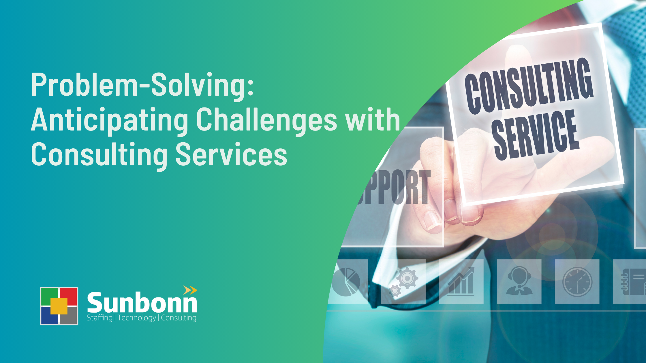 Problem-Solving Anticipating Challenges with Consulting Services