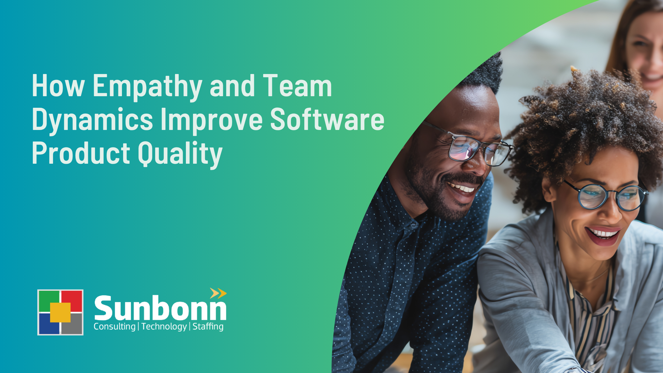 How Empathy and Team Dynamics Improve Software Product Quality